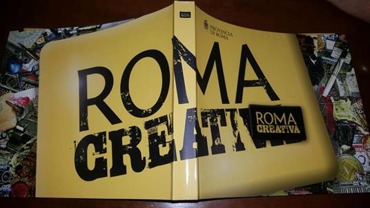 Roma creativa: persone e luoghi della provincia che cambia - copertina