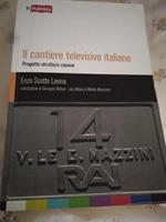 Il cantiere televisivo italiano