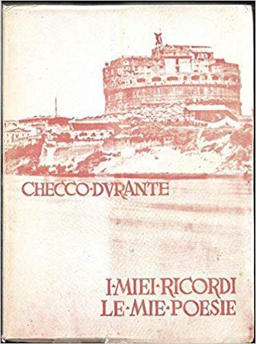 I miei ricordi. Le mie poesie - Checco Durante - copertina