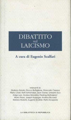 Dibattito sul laicismo - Eugenio Scalfari - copertina