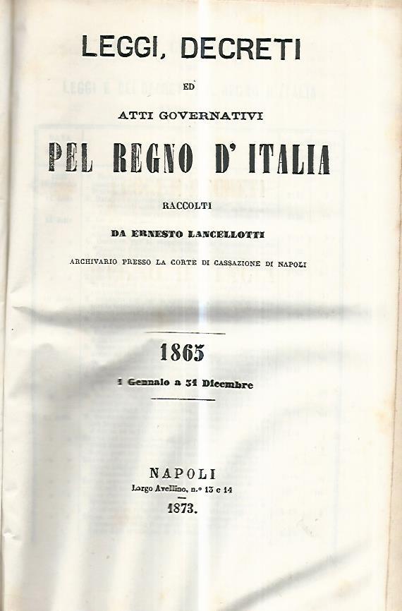Leggi,decreti ed atti governativi pel Regno d'Italia. 1865 1 gennaio a 31 dicembre