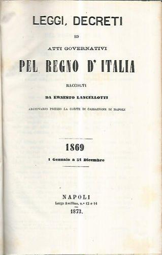Leggi, decreti ed atti governativi pel Regno d'Italia. 1869 1 gennaio a 31 dicembre - copertina