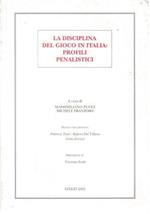 La disciplina del gioco in Italia: profili penalistici