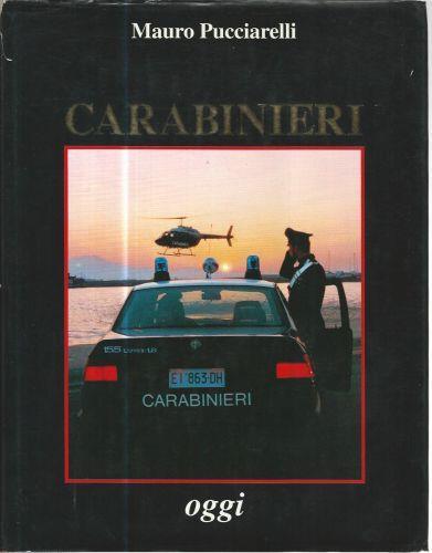 Carabinieri oggi - Mauro Pucciarelli - copertina