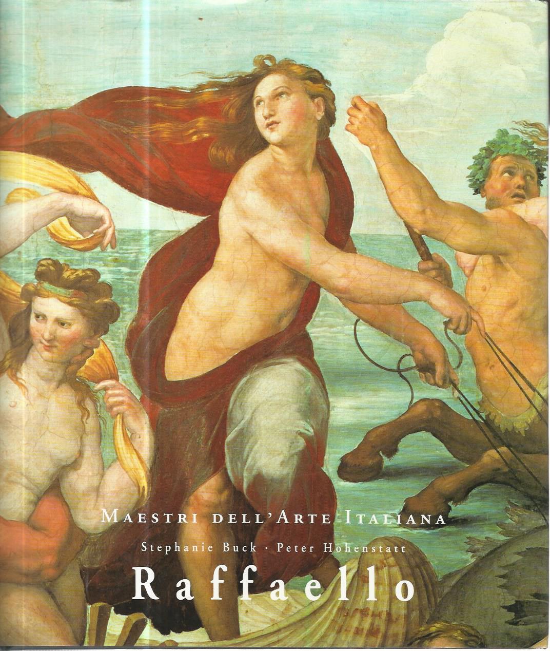 Maestri dell'arte italiana. Raffaello