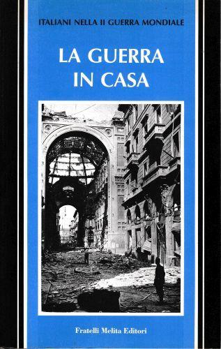Italiani nella II guerra mondiale. La guerra in casa - copertina
