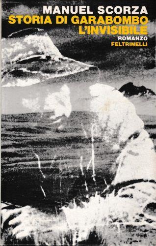 Storia di Garabombo l'invisibile - Manuel Scorza - copertina