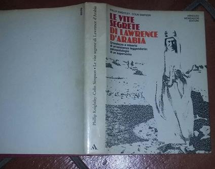 Le vite segrete di Lawrence D'Arabia - Phillip Knightley - copertina