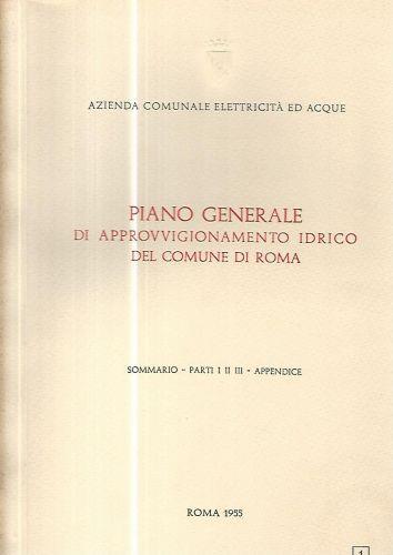 Piano generale di approvvigionamento idrico del comune di Roma. 5 volumi - copertina