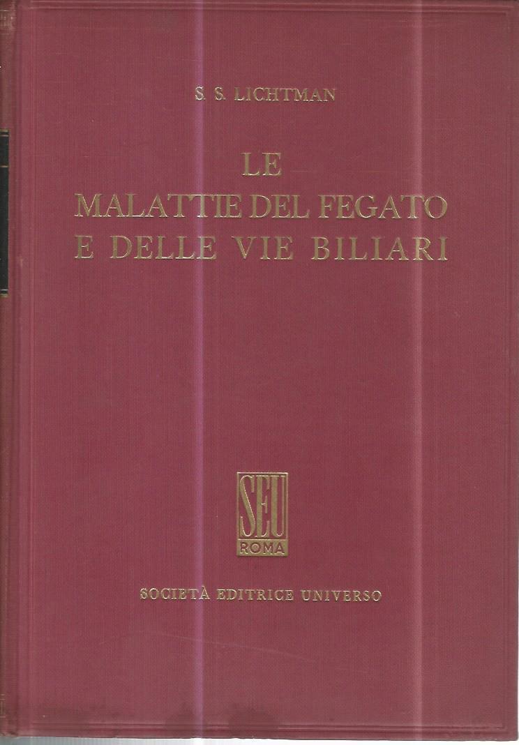 Le malattie del fegato e delle vie biliari. Volume 2