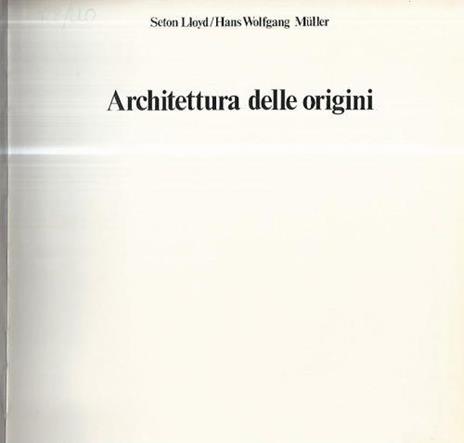 Architettura delle origini - Lloyd Seton - copertina