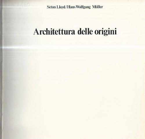 Architettura delle origini - Lloyd Seton - copertina