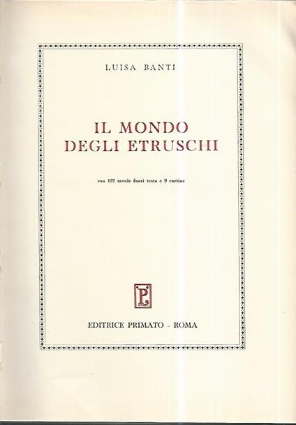 Il mondo degli etruschi - Luisa Banti - copertina