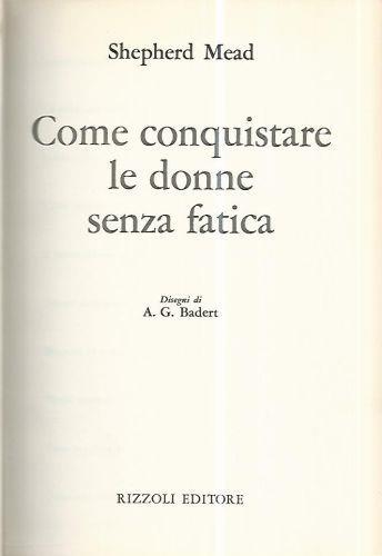 Come conquistare le donne senza fatica - Shepherd Mead - copertina