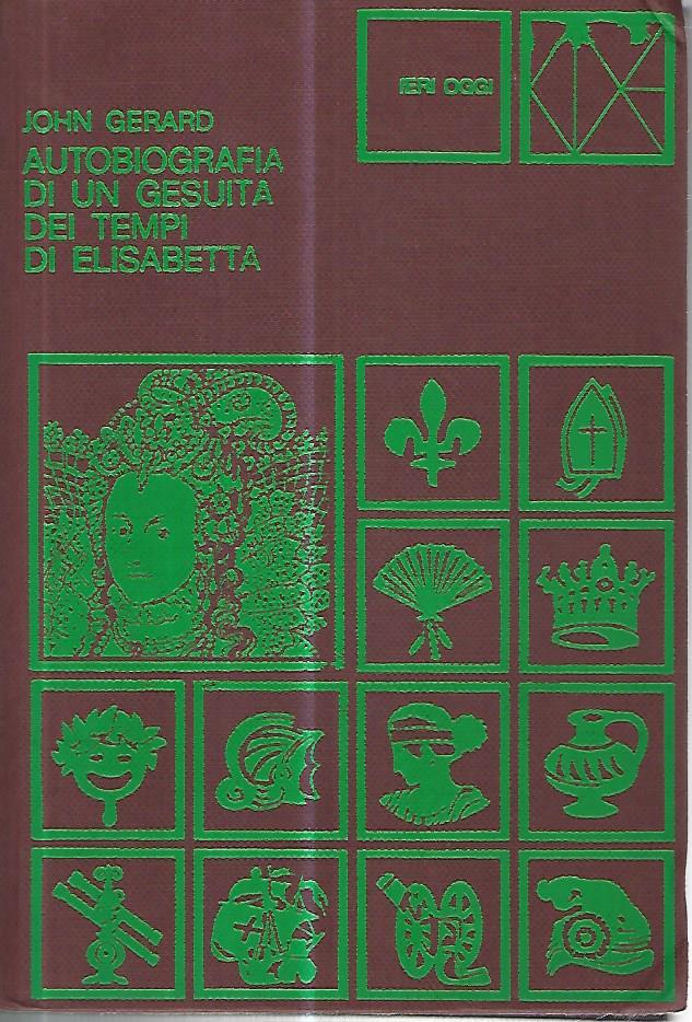 Autobiografia di un gesuita ai tempi di Elisabetta