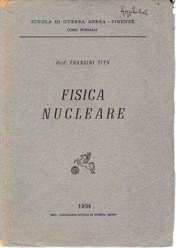 Fisica nucleare - Tito Franzini - copertina