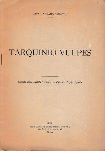 Tarquinio Vulpes. Estratto dalla Rivista "Albia" - Fasc. IV, Luglio-Agosto - Gardenio Sabatini - copertina
