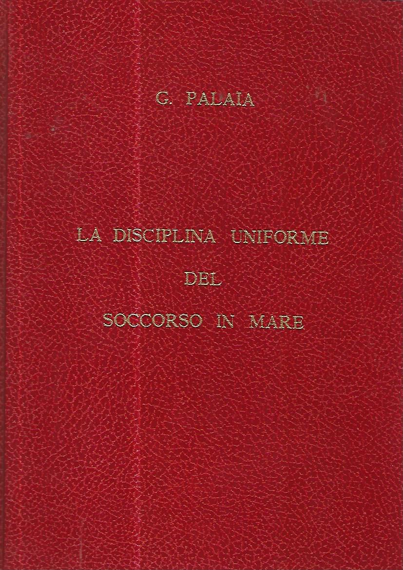 La disciplina uniforme del soccorso in mare (Tesi di laurea)