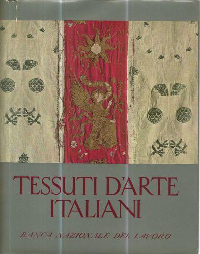 Tessuti d'arte italiani dal XII al XVIII secolo - Antonino Santangelo - copertina