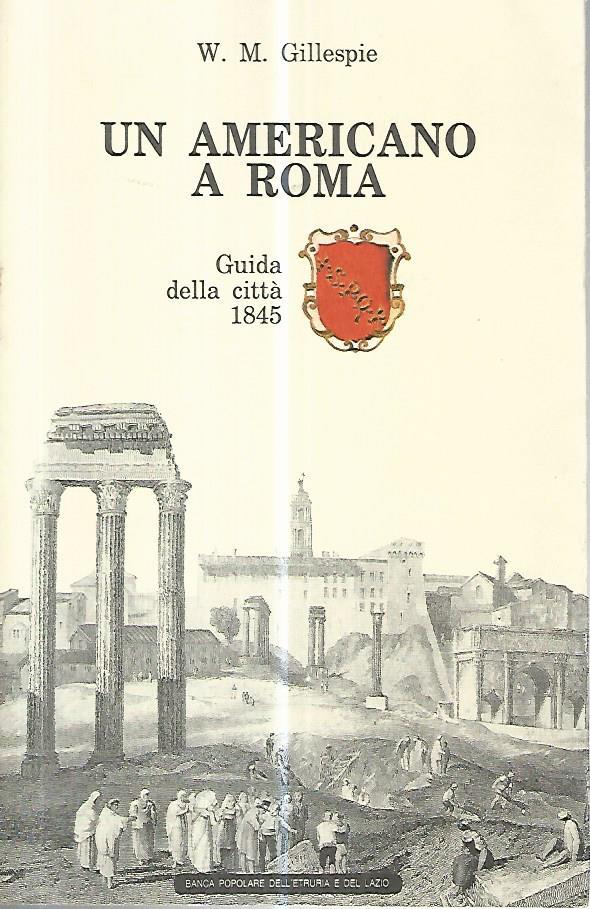 Un americano a Roma. Guida della città 1845
