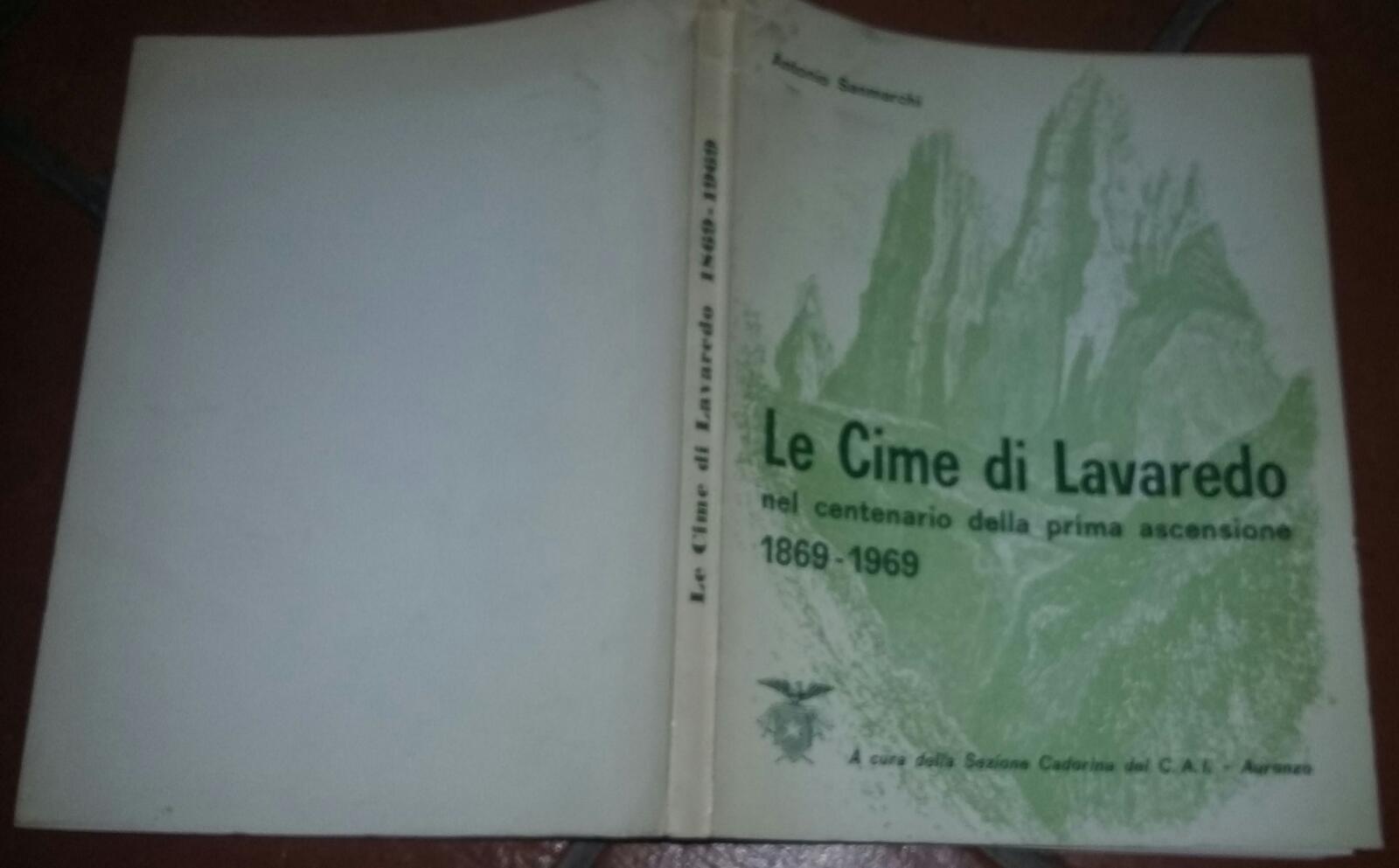 Le cime di Lavaredo nel centenario della prima ascensione 1869-1969