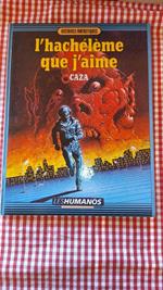 L' hacheleme que j'aime