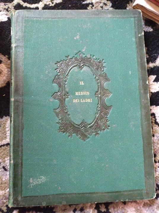 Il medico. Dei ladri ossia Parigi nel 1780 - E. De Kock - copertina