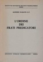 L' ordine dei frati predicatori