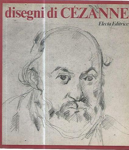 Disegni di Cezanne - Nello Ponente - copertina