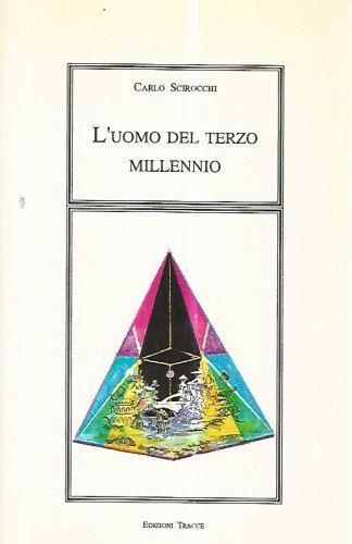 L' uomo del terzo millennio - Carlo Scirocchi - copertina