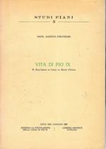 Vita di Pio IX. II. Dall'esilio di Gaeta al Regno d'Italia