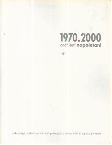 1970-2000 Architetti Napoletani - copertina