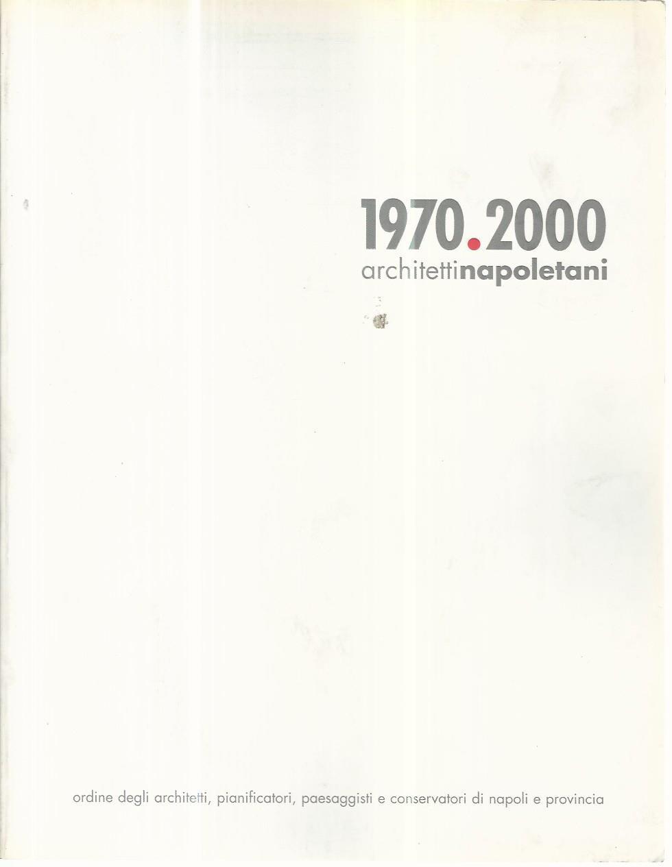 1970-2000 Architetti Napoletani