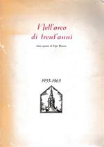 Nell'arco di trent'anni, rime sparse di Ugo Piazza 1933-1963