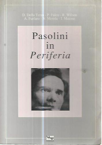 Pasolini in periferia - Dante Della Terza - copertina