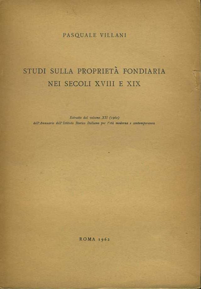 Studi sulla proprietà fondiaria nei secoli XVIII e XIX