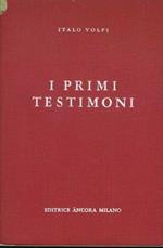 I primi testimoni