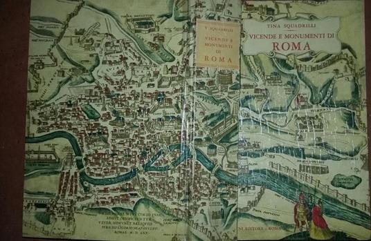 Vicende e Monumenti di Roma - Tina Squadrilli - copertina