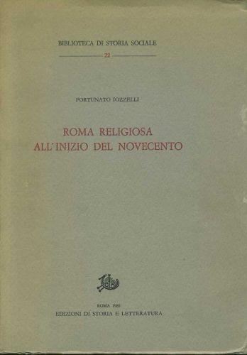 Roma religiosa all'inizio del novecento - Fortunato Iozzelli - copertina