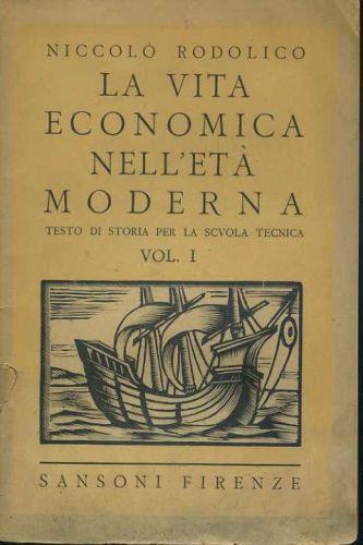 La vita economica nell'età moderna. Vol. 1 - Niccolò Rodolico - copertina