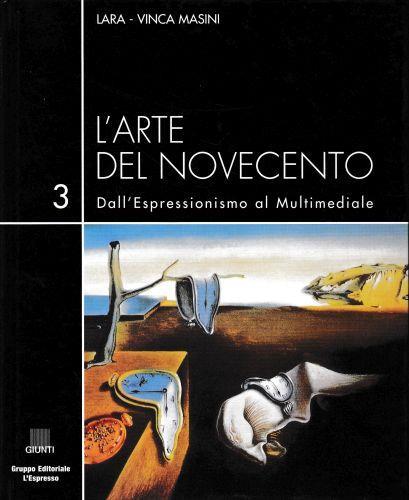 L' arte del Novecento. Le avanugardie alternative, volume 3° - Lara Vinca Masini - copertina