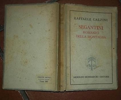 Segantini romanzo della montagna - Raffaele Calzini - copertina