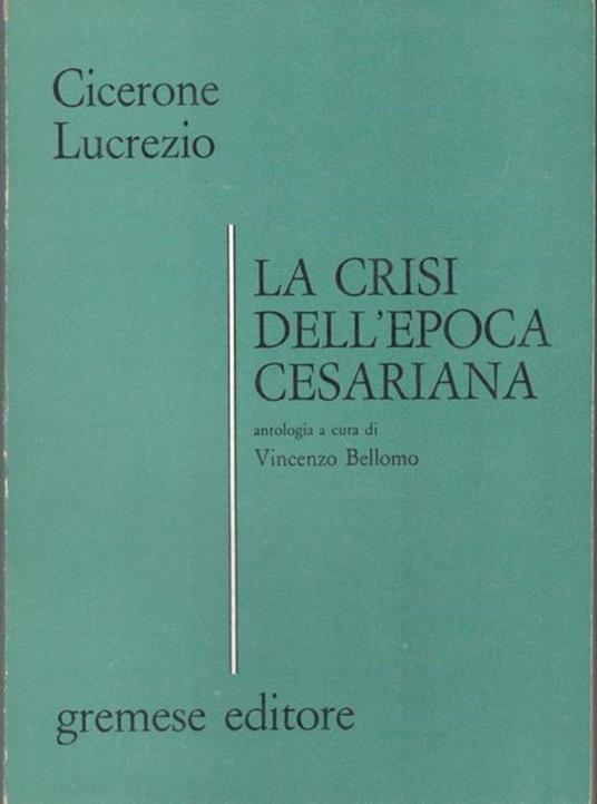 La crisi dell'epoca Cesariana - Cicerone - copertina