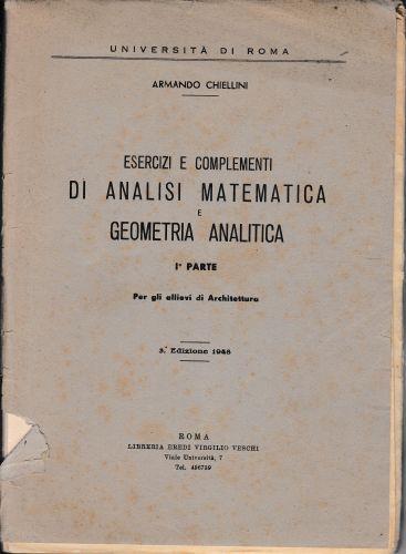 Esercizi e complementi di analisi matematica e geometria analitica, 1^ parte - Armando Chiellini - copertina