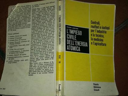 L' Impiego civile dell'energia atomica - Egon Larsen - copertina