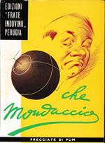 Che monduccio!
