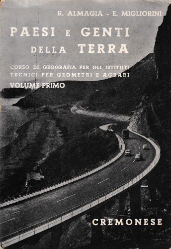 Paesi e genti della terra. Volume primo: l'Italia e l'Europa - Roberto Almagià - copertina