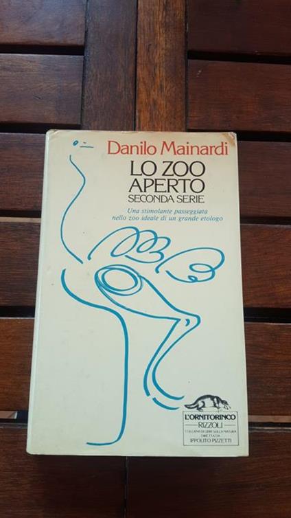 Lo zoo aperto. Seconda serie.Una stimolante passeggiata nello zoo ideale di un grande etologo - Danilo Mainardi - copertina