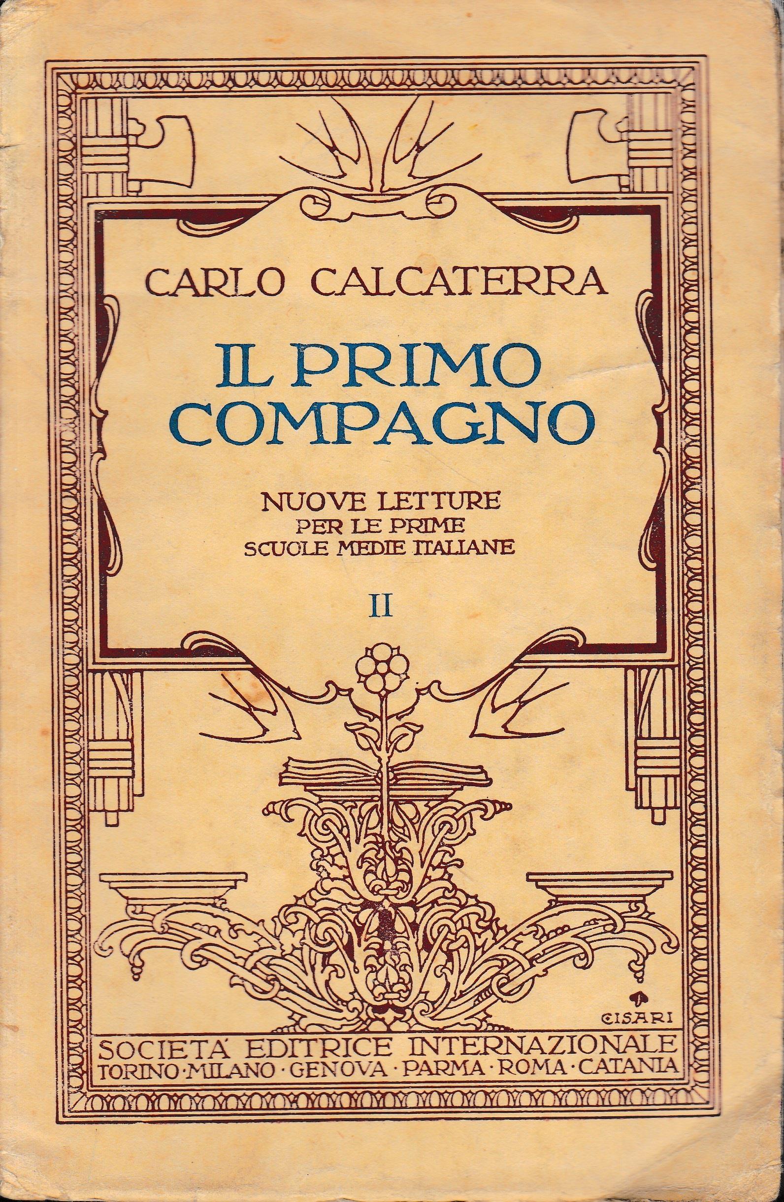 Il primo compagno. Nuove letture per le prime scuole medie italiane, volume secondo