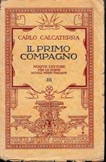 Il primo compagno. Nuove letture per le prime scuole medie italiane, volume terzo